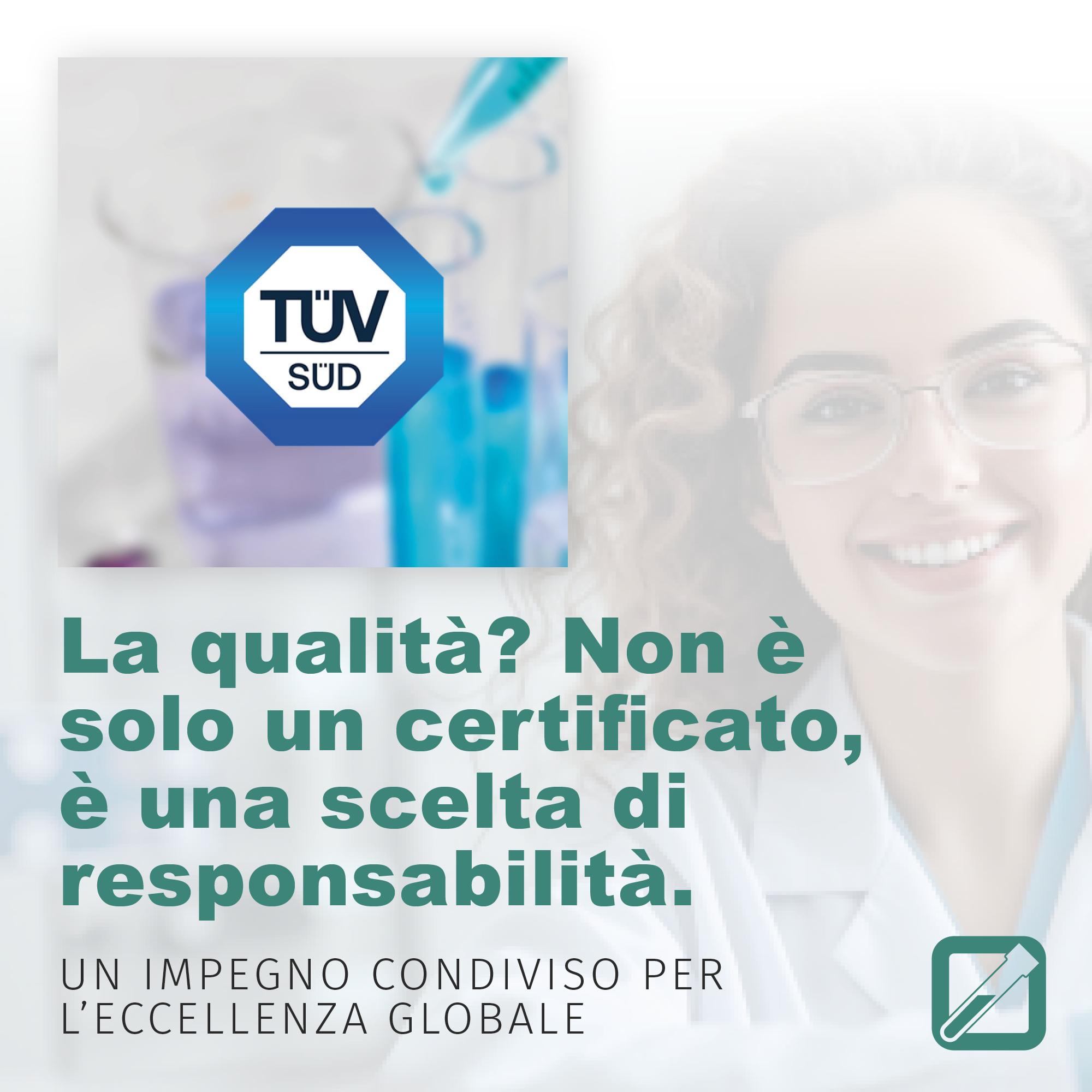 La qualità? Non è solo un certificato, è una scelta di responsabilità. Un Impegno condiviso per l'Eccellenza Globale 1 La qualità? Non è solo un certificato, è una scelta di responsabilità. Un Impegno condiviso per l'Eccellenza Globale
