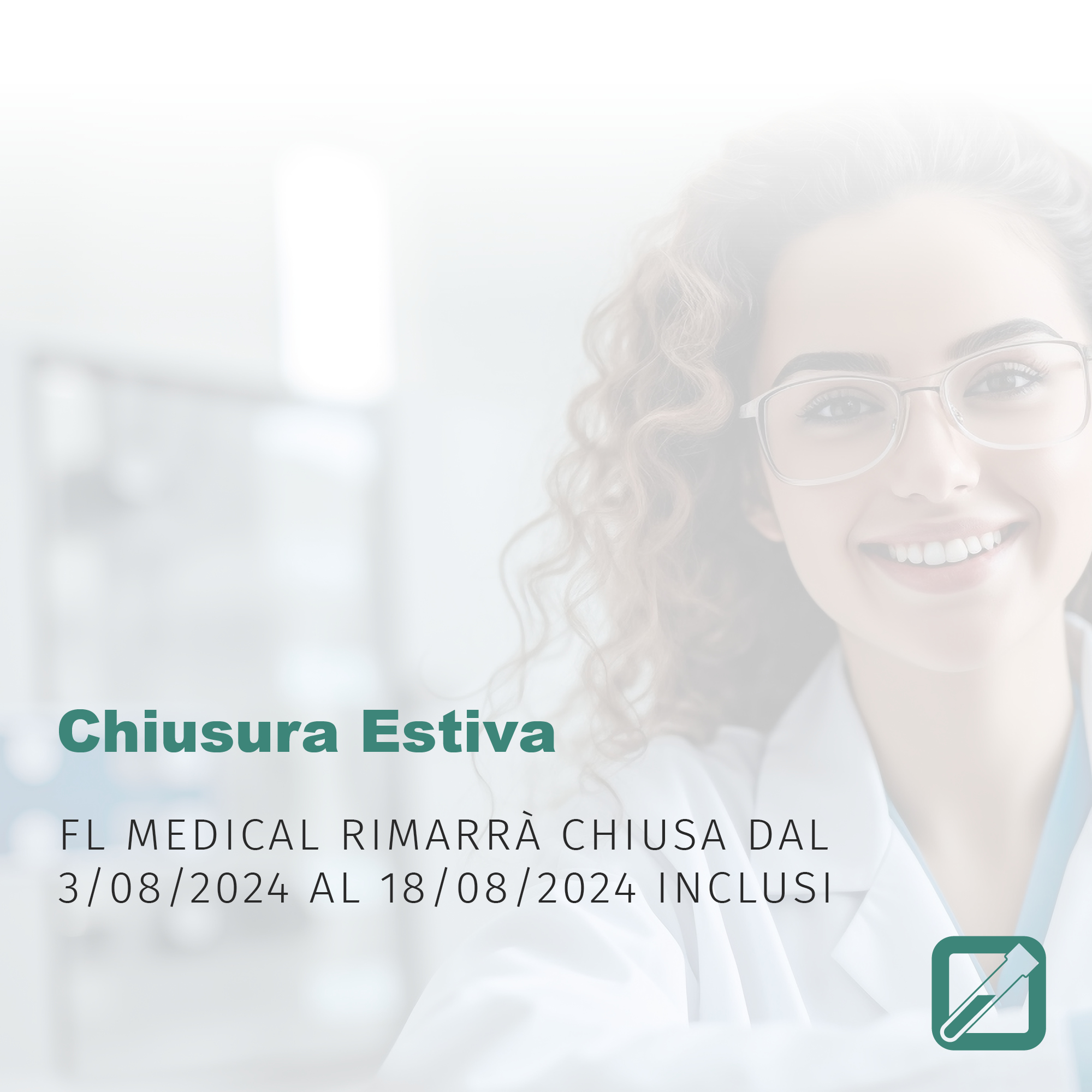 FL Medical: Chiusura Estiva 2024